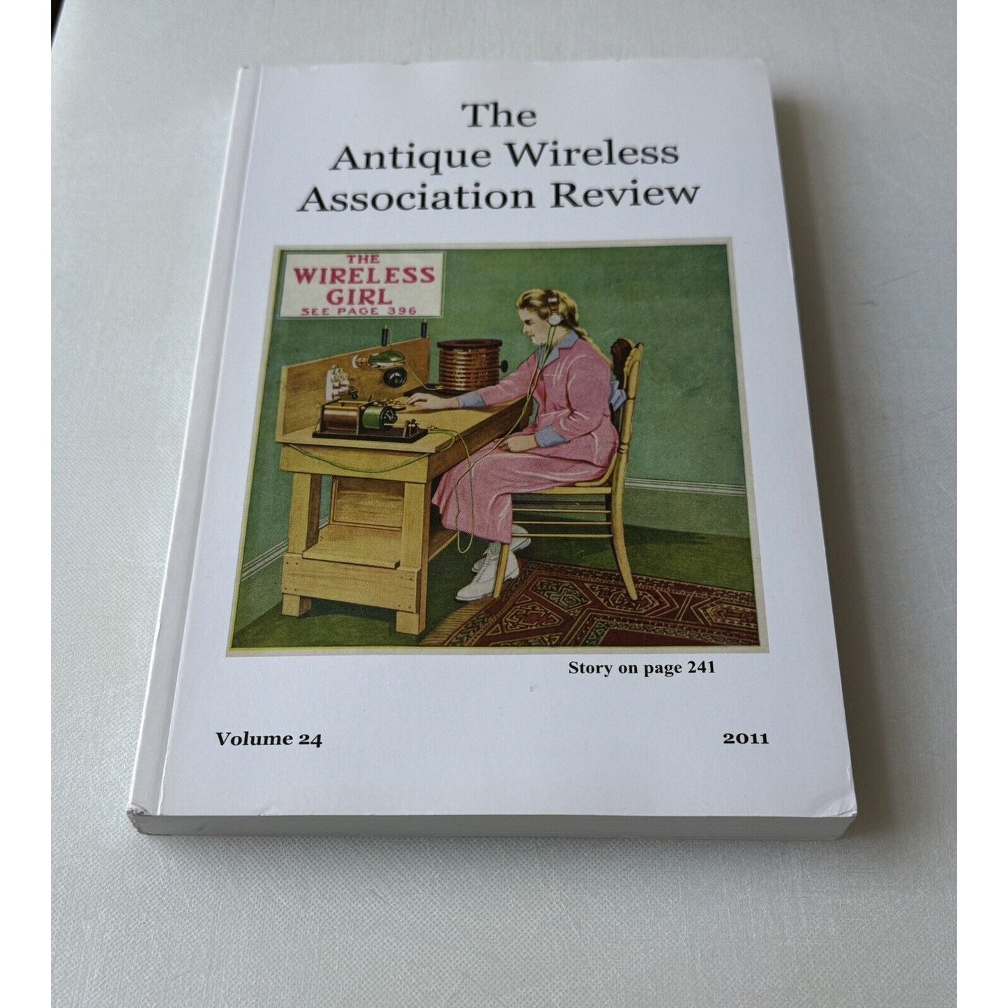 The Antique Wireless Association Review 2010 Volume 24