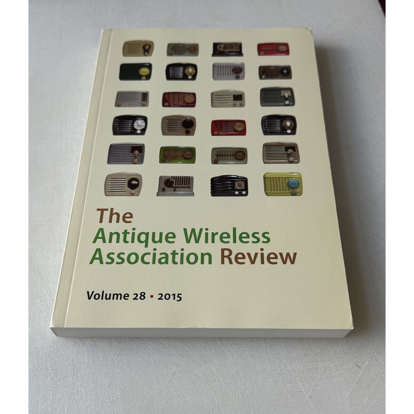 Antique Wireless Association Review Vol 28 2015