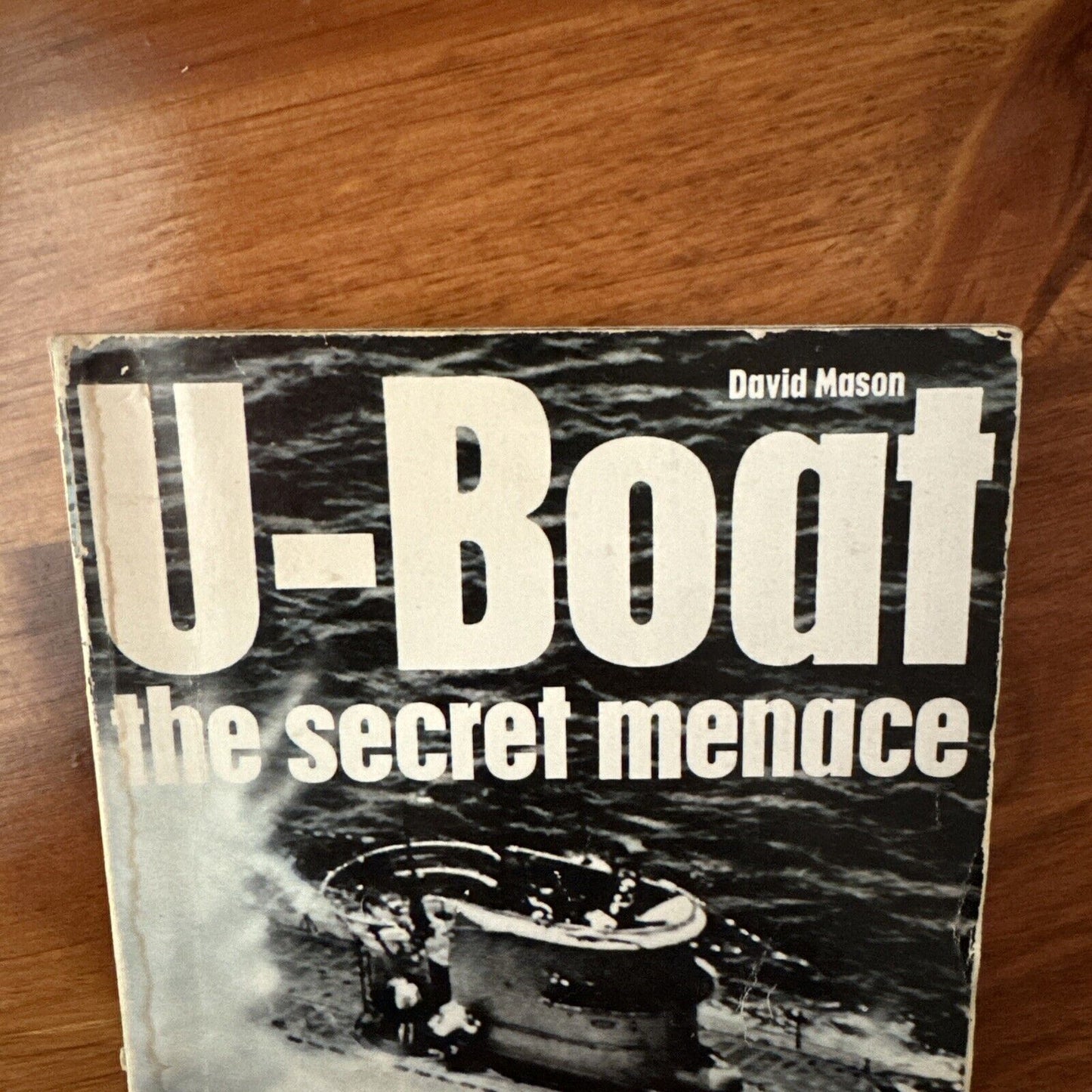 U-boat: The Secret Menace by D. Mason - Ballantine Weapons - Book 1 First Print