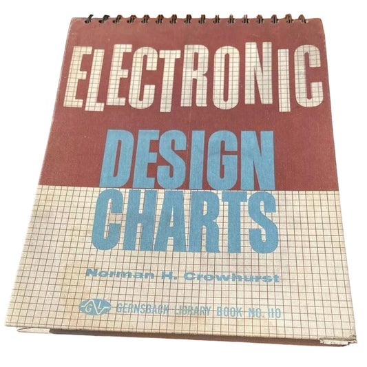 Electronic Design Charts by Norman Crowhurst 1963 RARE VTG Audio Collectible 1st