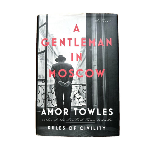 A Gentleman in Moscow by Amor Towles ~ Hardcover First Edition 14th Printing VG