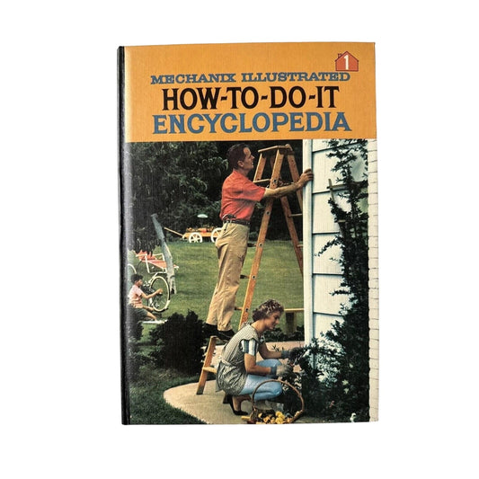 Vintage How-To-Do-It Encyclopedia Vol. 1 - Mechanix Illustrated Hardcover, 1961