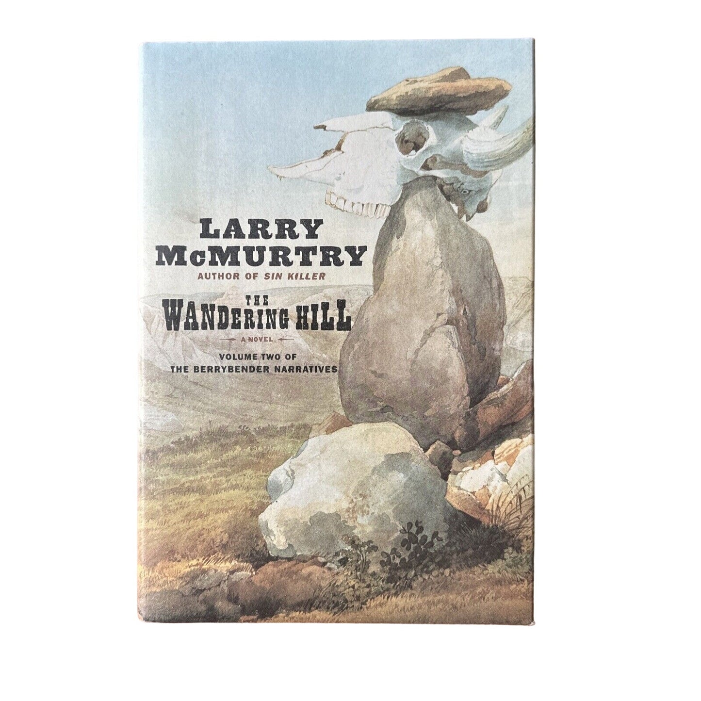 Wandering Hill by Larry McMurtry - 2003 1st Edition, 1st Printing HCDJ