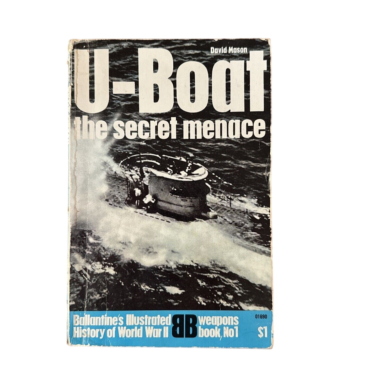 U-boat: The Secret Menace by D. Mason - Ballantine Weapons - Book 1 First Print