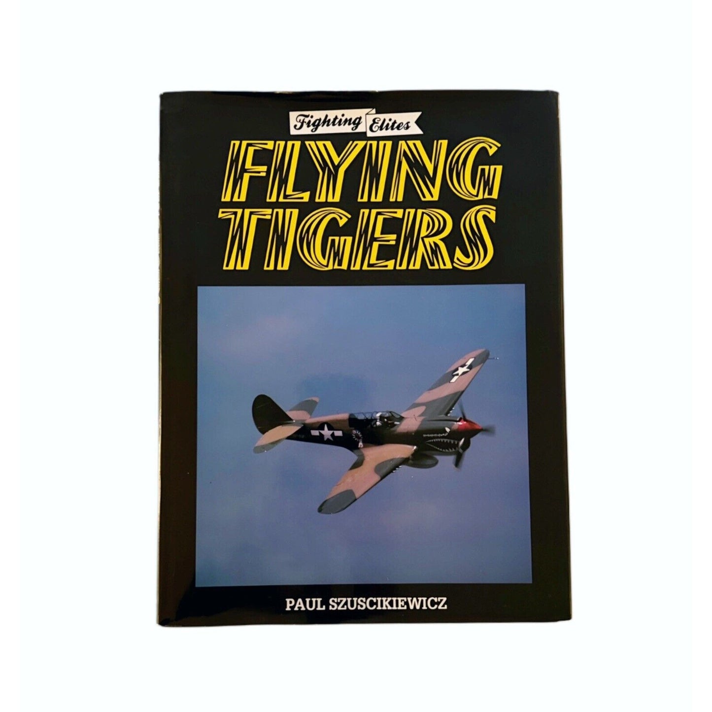 Flying Tigers 1990 First Edition First Print HCDJ by Paul Szuscikiewicz